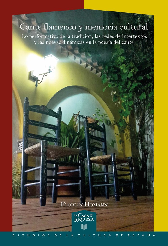 CANTE FLAMENCO Y MEMORIA CULTURAL : LO PERFORMATIVO DE LA TRADICI, de HOMANN, FLORIAN | portada del libro