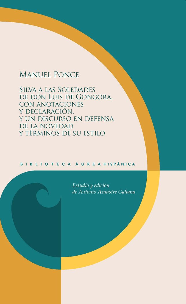 SILVA A LAS SOLEDADES DE DON LUIS DE GONGORA, CON ANOTACION, de MANUEL PONCE | portada del libro