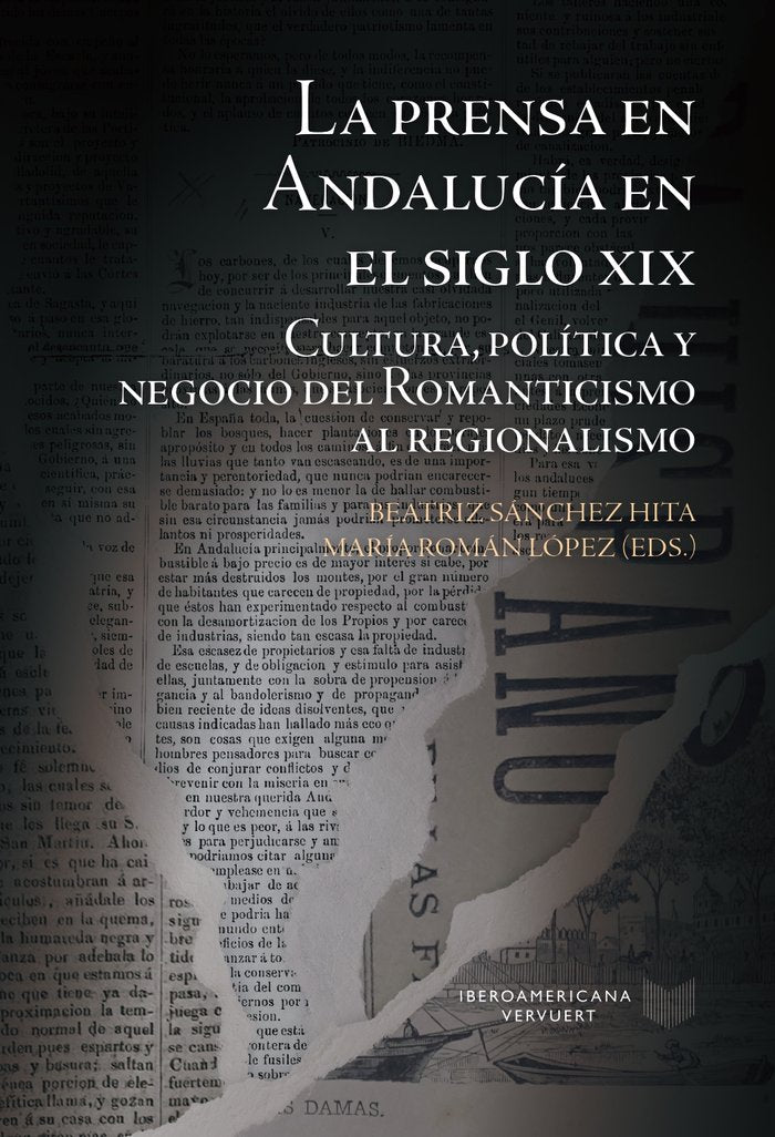 LA PRENSA EN ANDALUCIA EN EL SIGLO XIX CULTURA POLITICA, de BEATRIZ SANCHEZ HITA | portada del libro