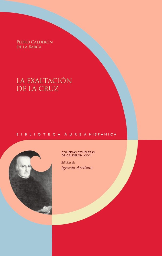 LA EXALTACION DE LA CRUZ, de PEDRO CALDERON DE LA BARCA | portada del libro