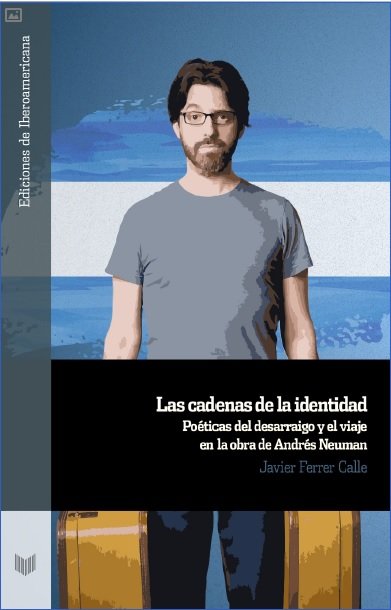 Cadenas de la identidad:poeticas del desarraigo y viaje, de JAVIER FERRER CALLE | portada del libro