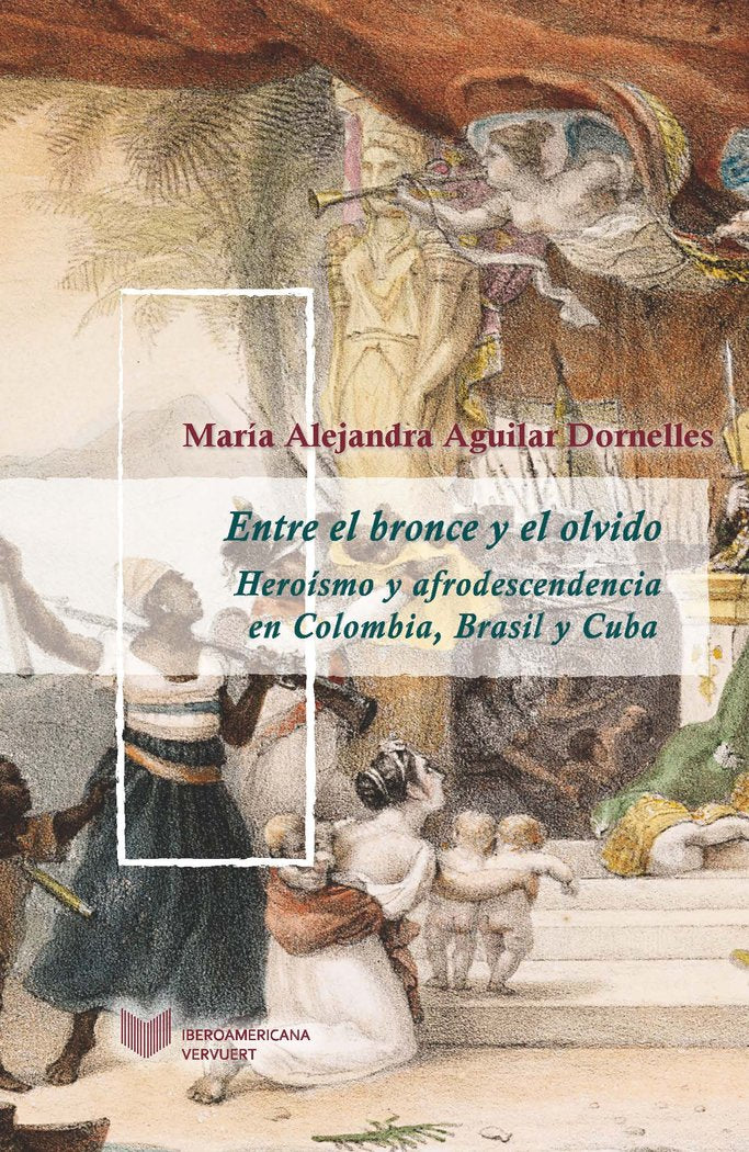 ENTRE EL BRONCE Y EL OLVIDO, de AGUILAR DORNELLES, MARIA ALEJANDRA | portada del libro