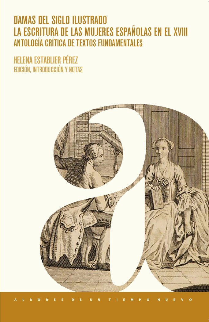 DAMAS DEL SIGLO ILUSTRADO : LA ESCRITURA DE LAS MUJERES ESPAÑOLAS, de ESTABLIER PEREZ, HELENA | portada del libro
