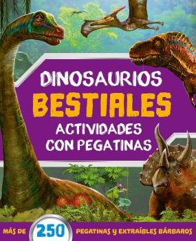 DINOSAURIOS BESTIALES ACTIVIDADES CON PEGATINAS, de AAVV | portada del libro