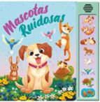 MASCOTAS RUIDOSOS, de Varios autores | portada del libro