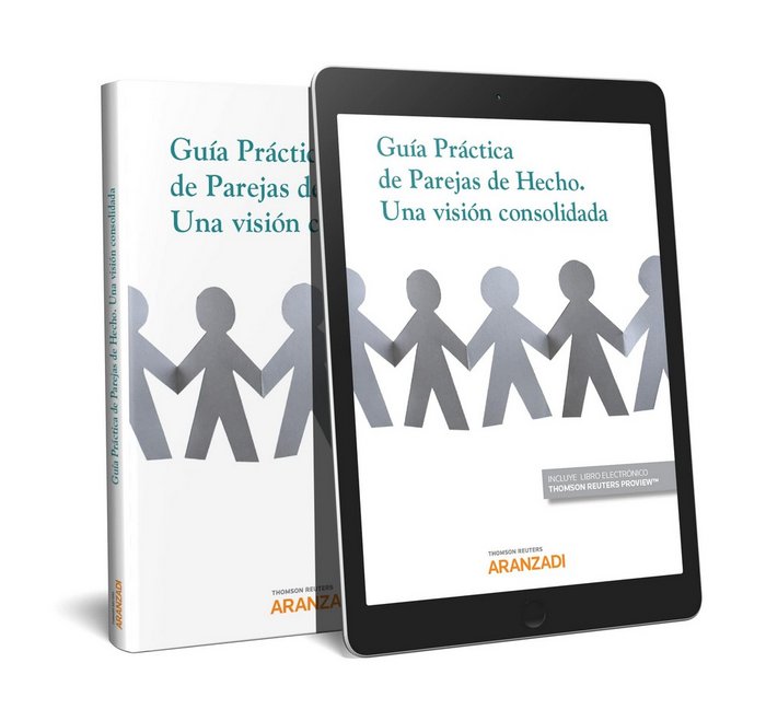 Guía práctica de parejas de hecho. Una visión consolidada (Papel + e-book), de Editorial Aranzadi, Redacción | portada del li