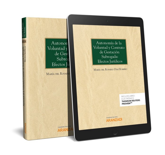 Autonomía de la voluntad y contrato de gestación subrogada: efectos jurídicos (Papel + e-book), de Díaz Romero, María del Ros