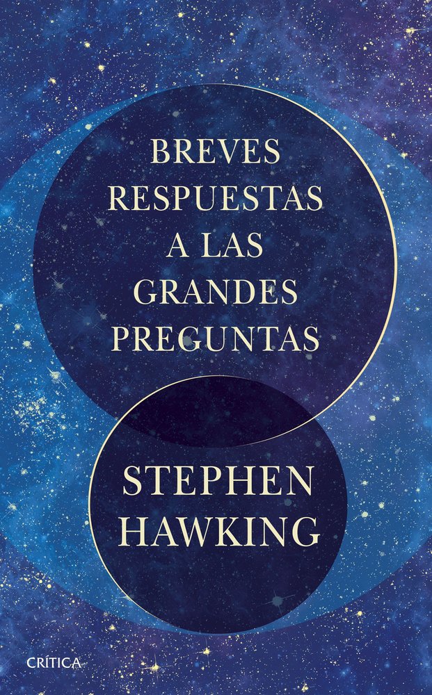 Breves respuestas a las grandes preguntas, de Hawking, Stephen | portada del libro