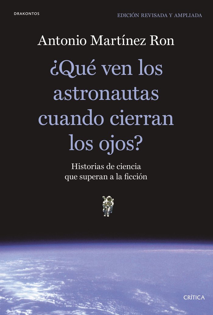 ¿Qué ven los astronautas cuando cierran los ojos?, de Martínez Ron, Antonio | portada del libro
