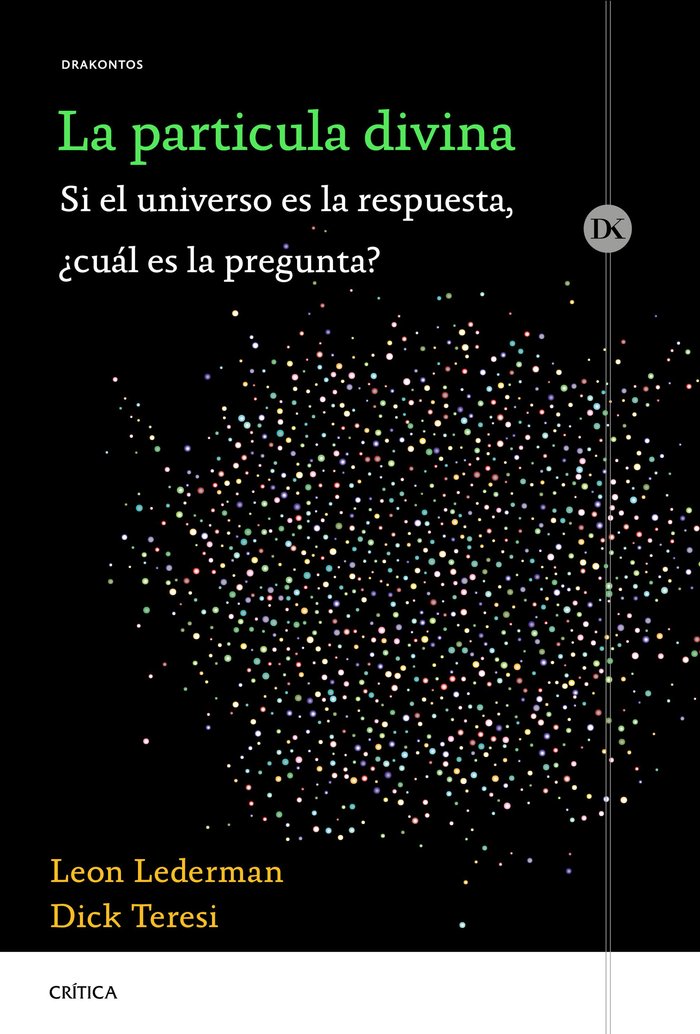 La partícula divina, de Lederman, Leon | portada del libro