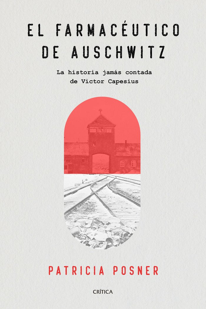 El farmacéutico de Auschwitz, de Posner, Patricia | portada del libro
