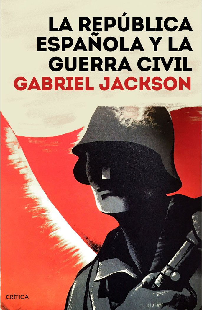 La República española y la guerra civil, de Jackson, Gabriel | portada del libro