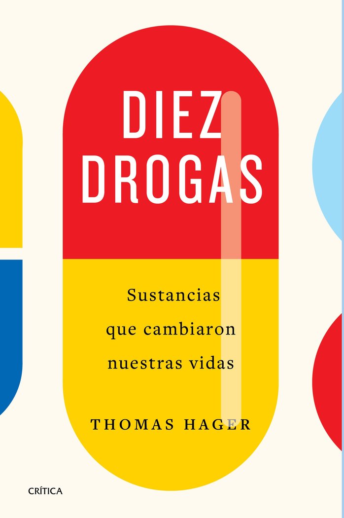 Diez drogas, de Hager, Thomas | portada del libro