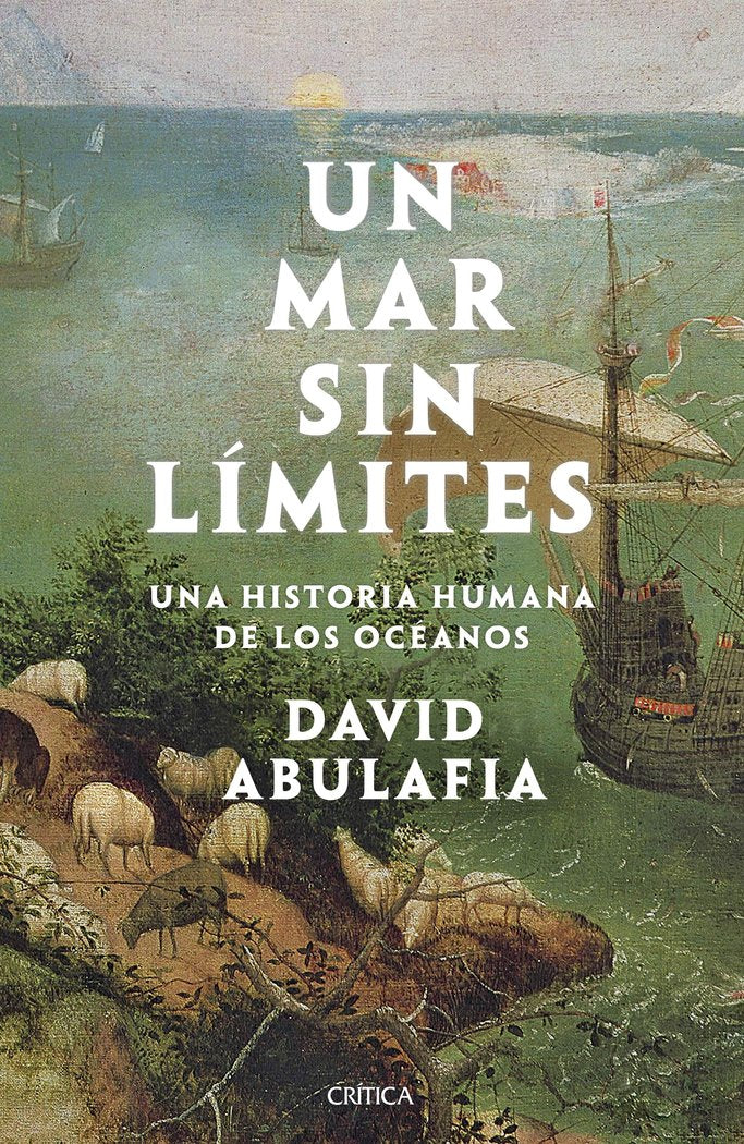 UN MAR SIN LIMITES, de DAVID ABULAFIA | portada del libro