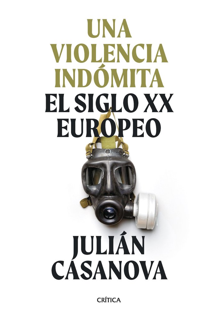 UNA VIOLENCIA INDOMITA, de JULIAN CASANOVA | portada del libro