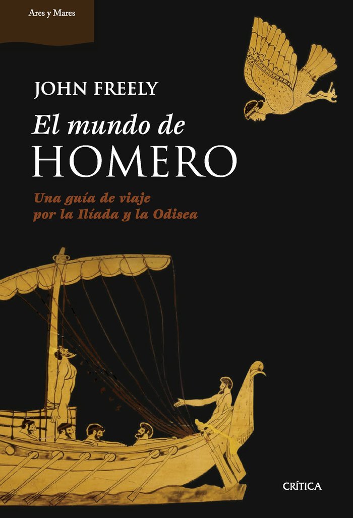 EL MUNDO DE HOMERO, de JOHN FREELY | portada del libro