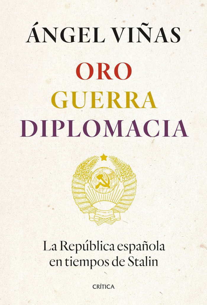 ORO, GUERRA, DIPLOMACIA, de ANGEL VIÑAS | portada del libro