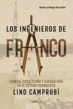 Los ingenieros de Franco, de Lino Camprubí Bueno | portada del libro