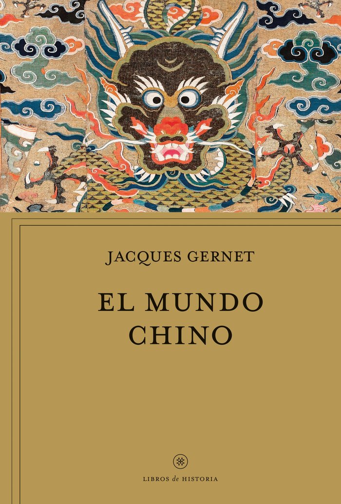 EL MUNDO CHINO, de JACQUES GERNET | portada del libro