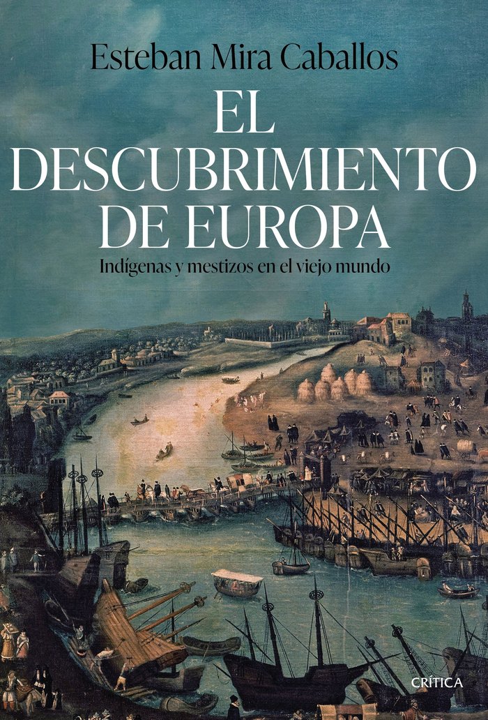 EL DESCUBRIMIENTO DE EUROPA, de ESTEBAN MIRA CABALLOS | portada del libro