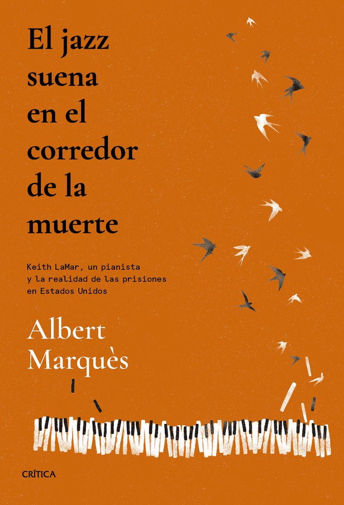 EL JAZZ SUENA EN EL CORREDOR DE LA MUERTE, de ALBERT MARQUES | portada del libro