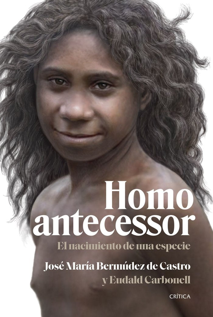 HOMO ANTECESSOR, de JOSE MARIA BERMUDEZ DE CASTRO | portada del libro