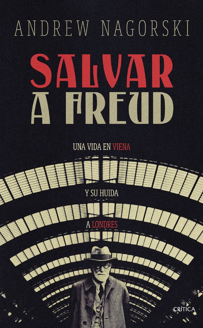 Salvar a Freud, de ANDREW NAGORSKI | portada del libro