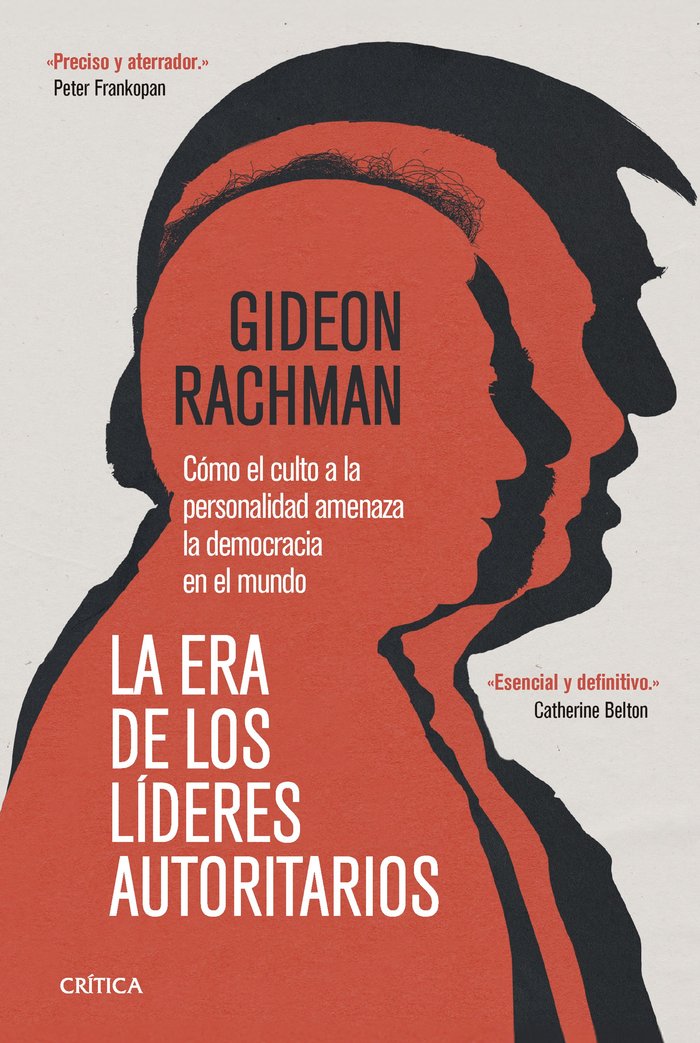 LA ERA DE LOS LIDERES AUTORITARIOS, de GIDEON RACHMAN | portada del libro