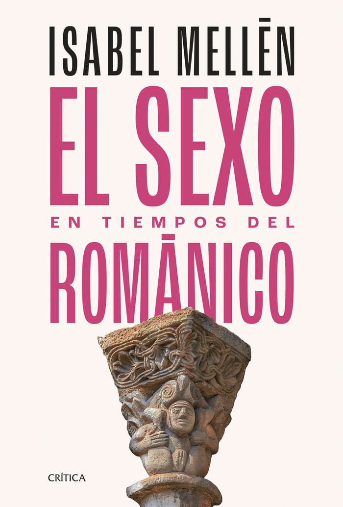 EL SEXO EN TIEMPOS DEL ROMANICO, de MELLEN, ISABEL | portada del libro