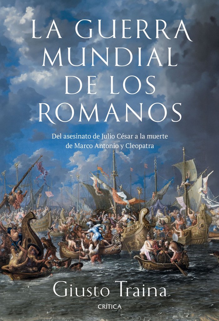 LA GUERRA MUNDIAL DE LOS ROMANOS, de TRAINA, GIUSTO | portada del libro