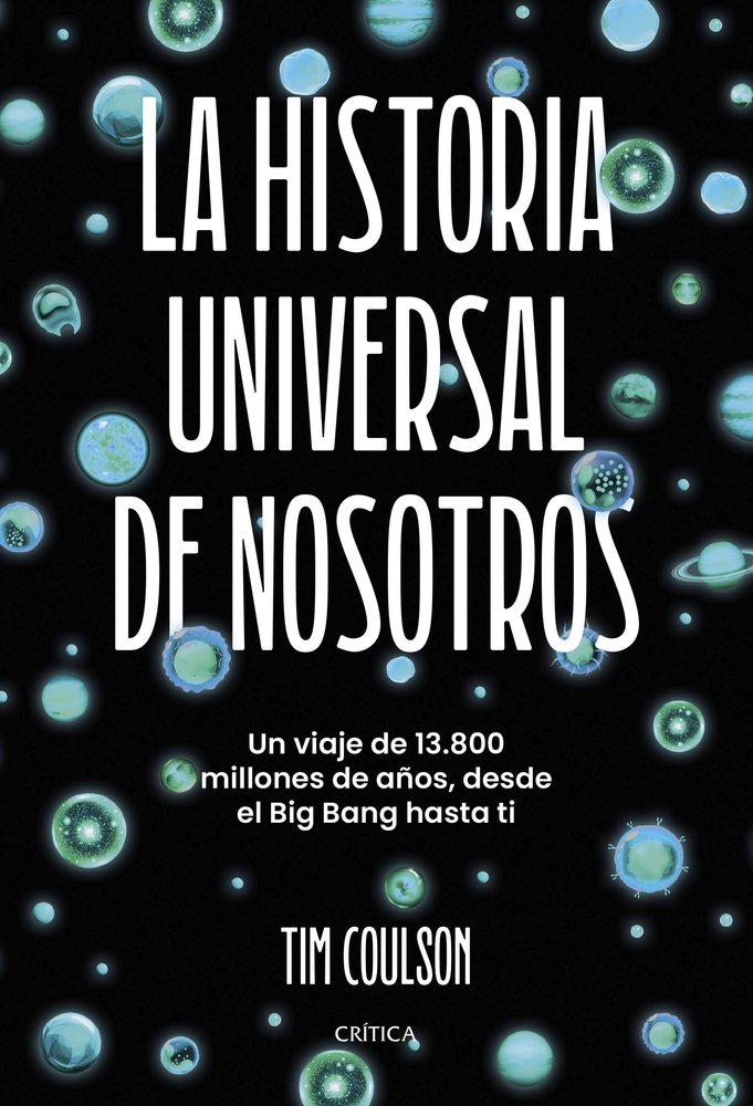 LA HISTORIA UNIVERSAL DE NOSOTROS, de TIM COULSON | portada del libro