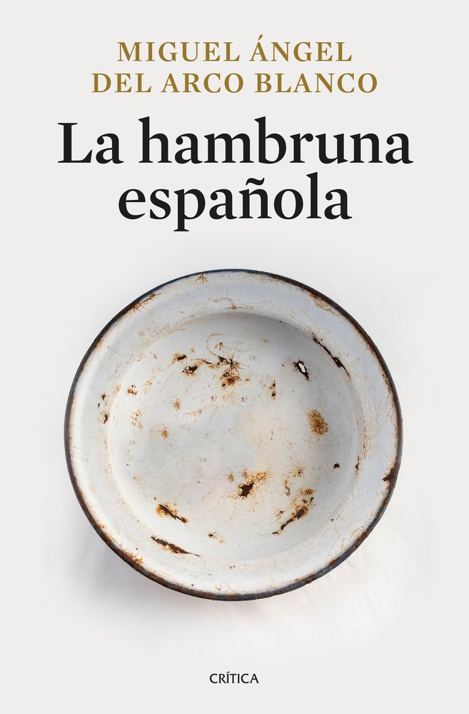 LA HAMBRUNA ESPAÑOLA, de MIGUEL ANGEL DEL ARCO | portada del libro