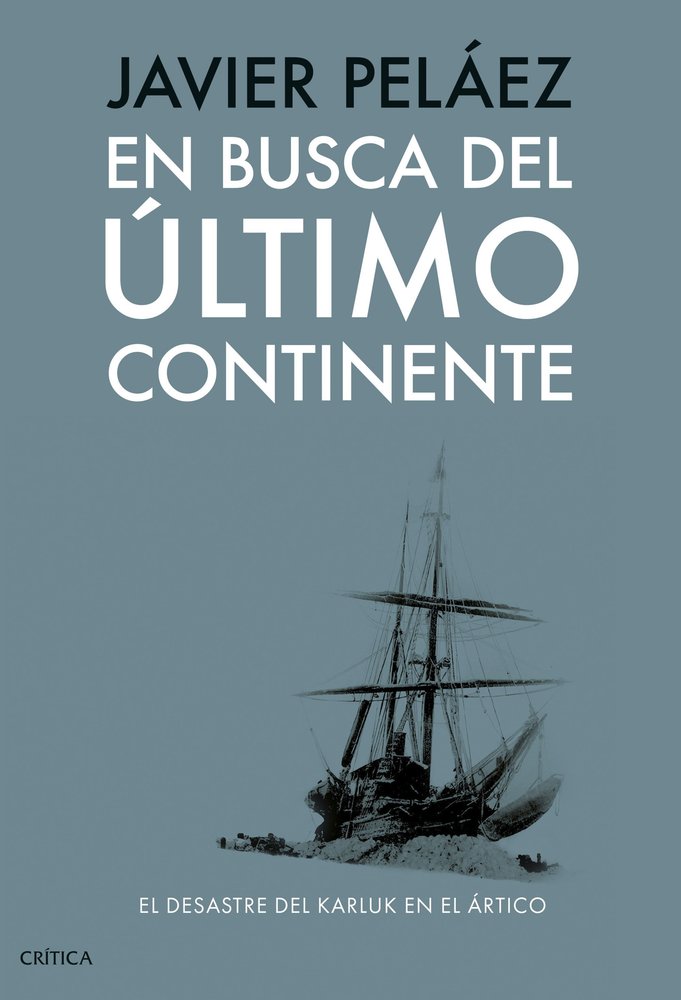 EN BUSCA DEL ULTIMO CONTINENTE, de PELAEZ, JAVIER | portada del libro