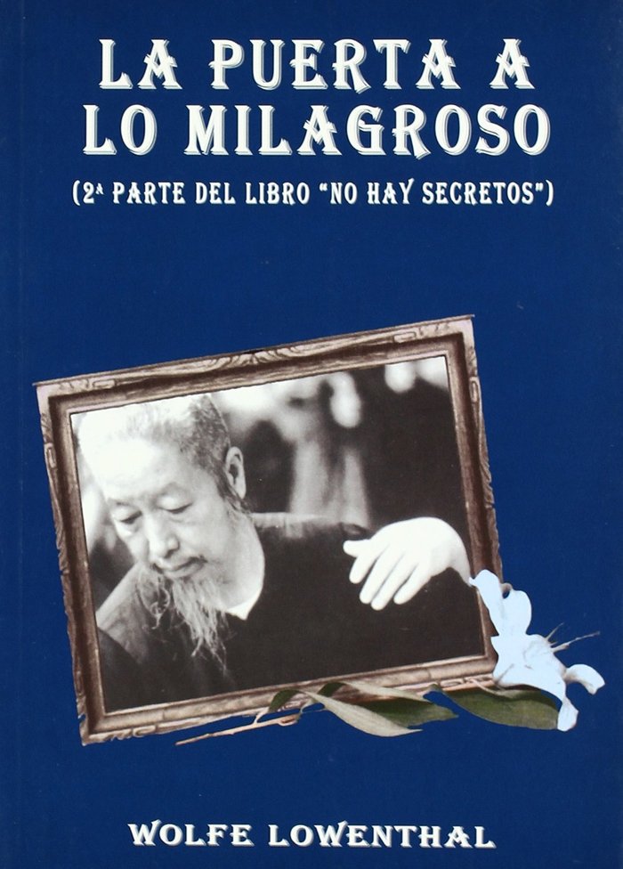 LA PUERTA A LO MILAGROSO, de LOWENTHAL, WOLFE | portada del libro
