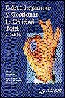 Cómo implantar y gestionar la calidad total, de Vilar Barrio, José Francisco | portada del libro