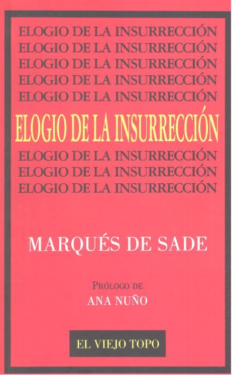 ELOGIO DE LA INSURRECCION, de SADE,MARQUES DE | portada del libro