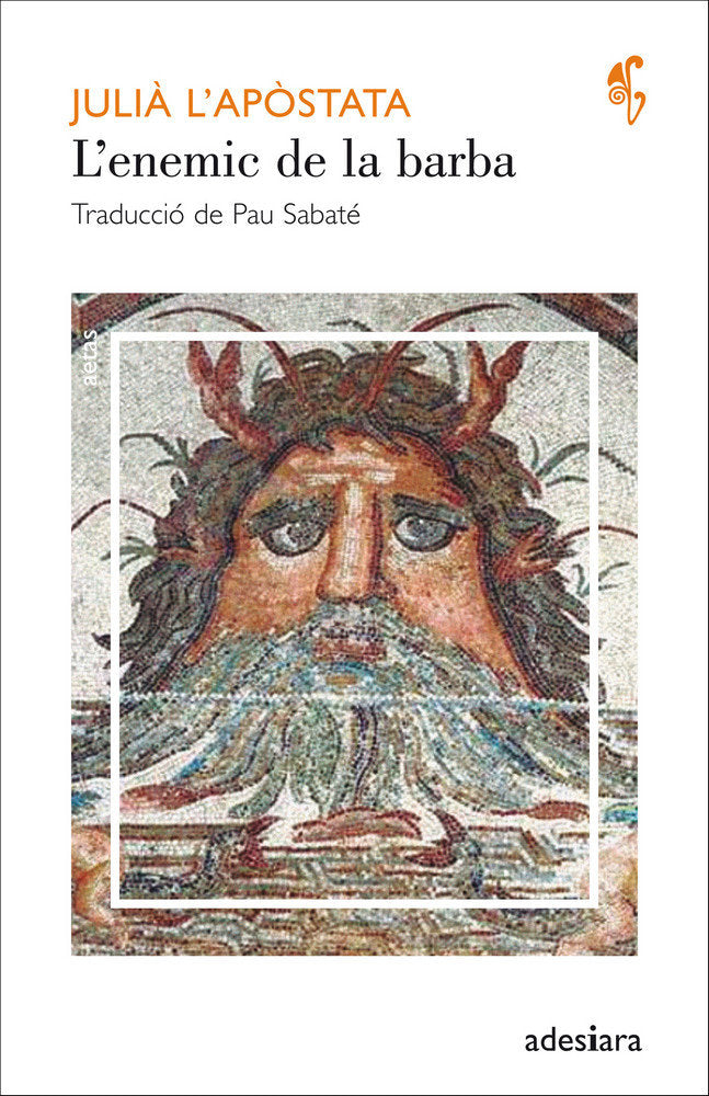 L'enemic de la barba, de Julià l'Apòstata | portada del libro