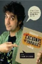 Més caçadors de paraules, de Roger de Gràcia | portada del libro