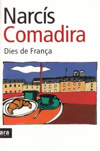 Dies de França, de Comadira Moragriega | portada del libro