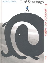 El silencio del agua, de SARAMAGO | portada del libro