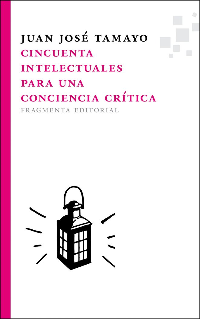 Cincuenta intelectuales para una conciencia crítica, de Tamayo Acosta, Juan José | portada del libro