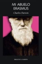 Mi abuelo Erasmus, de Charles Darwin | portada del libro