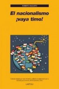 El nacionalismo ¡vaya timo!, de MIGUEZ, ROBERTO AUGUSTO | portada del libro