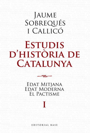Estudis d'història de Catalunya - Vol. I, de Sobrequés i Callicó, Jaume | portada del libro