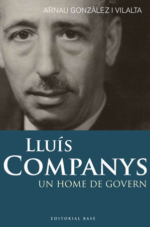 Lluís Companys, de Gonzàlez i Vilalta, Arnau | portada del libro