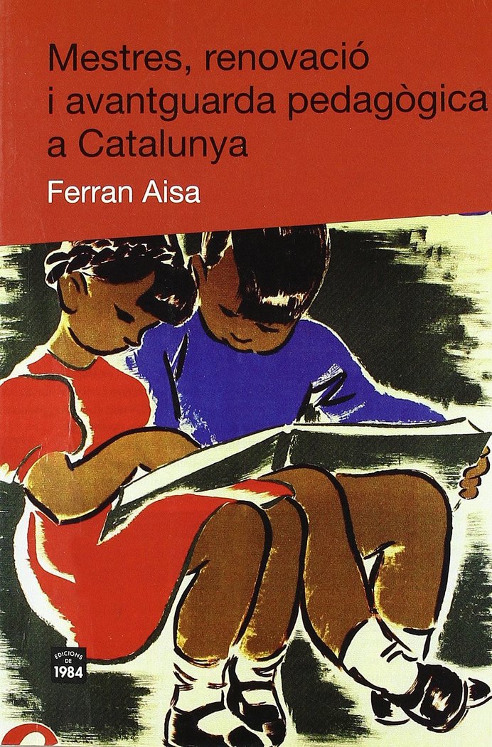 Mestres, renovació i avantguarda pedagògica a Catalunya, de Aisa, Ferran | portada del libro
