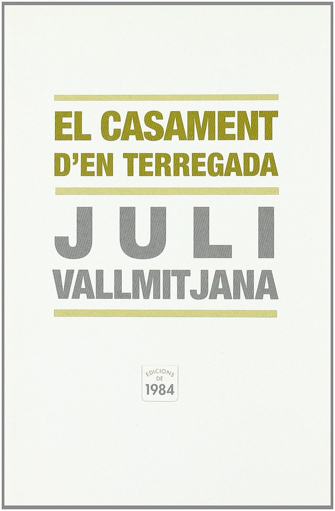 El casament d'en Terregada, de Vallmitjana i Colominas, Juli | portada del libro