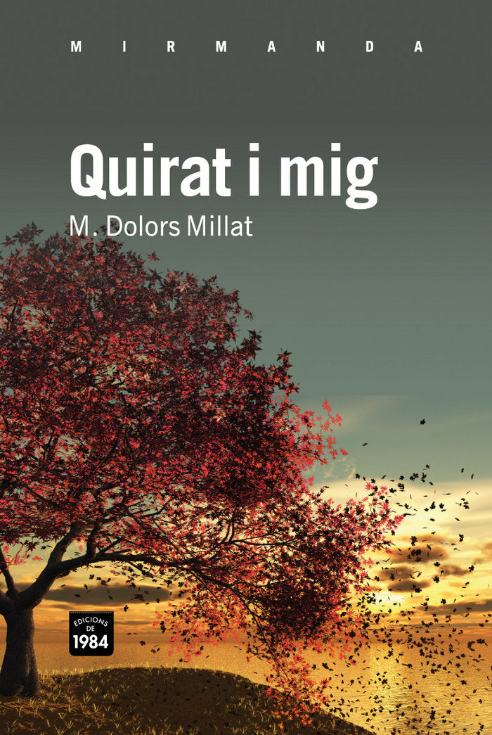 Quirat i mig, de Millat Llusà, M. Dolors | portada del libro
