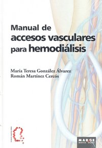 MANUAL DE ACCESOS VASCULARES PARA HEMODIALISIS, de González Álvarez | portada del libro