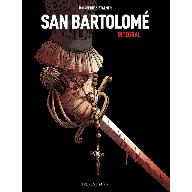 SAN BARTOLOME INTEGRAL, de PIERRE BOISSERIE Y ERIC STALNER | portada del libro